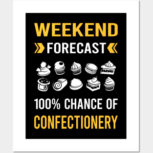 Weekend Forecast Confectionery Confectioner Posters and Art